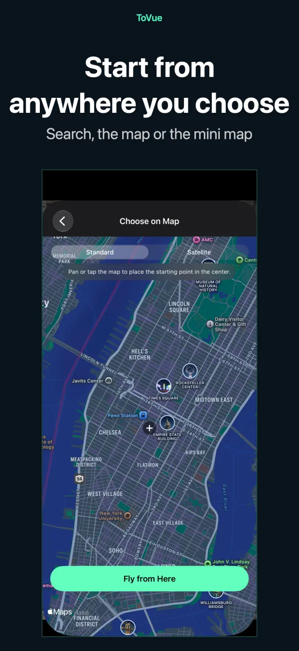 Start from anywhere you choose — Search, the map or the mini map